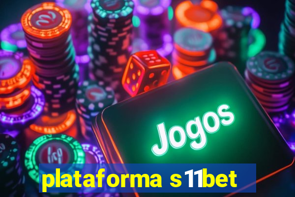 plataforma s11bet